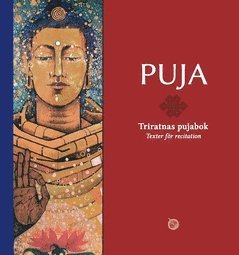 PUJA : Triratnas pujabok : texter för recitation - Sangharakshita - Książki - Bodhi förlaget - 9789189208469 - 1 czerwca 2017