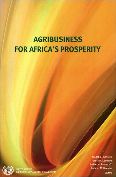 Cover for United Nations Industrial Development Organization · Agribusiness for Africa's prosperity (Paperback Book) (2012)