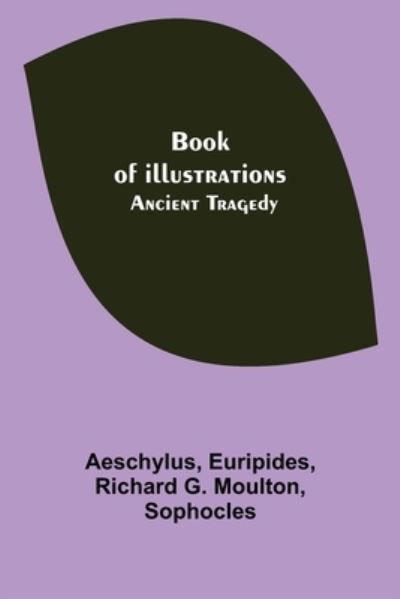 Book of illustrations - Aeschylus - Kirjat - Alpha Edition - 9789355391469 - maanantai 22. marraskuuta 2021