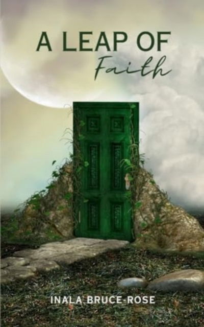 Cover for Inala Bruce-Rose · A Leap of Faith (Paperback Book) (2024)