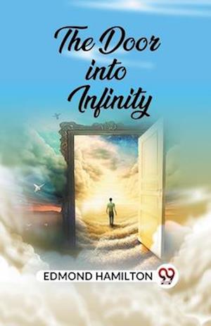 Cover for Edmond Hamilton · The Door into Infinity (Paperback Book) (2023)