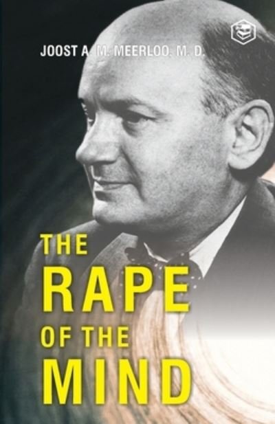 Cover for Joost Abraham Maurits Meerloo · The Rape of the Mind (Paperback Book) (2022)