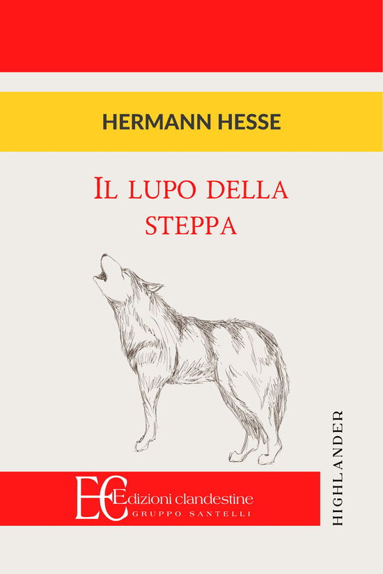 Cover for Hermann Hesse · Il Lupo Della Steppa (Book)