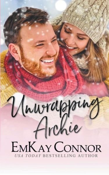 Cover for Emkay Connor · Unwrapping Archie (Paperback Bog) (2021)