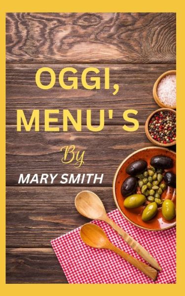 Cover for Mary Smith · Oggi, Menu' S (Paperback Book) (2022)