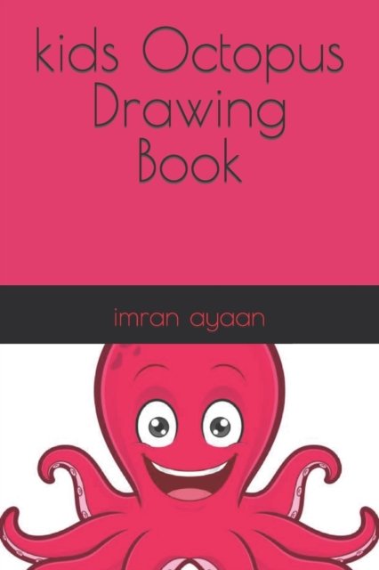 Cover for Imran Ayaan · Kids Octopus Drawing Book (Taschenbuch) (2022)