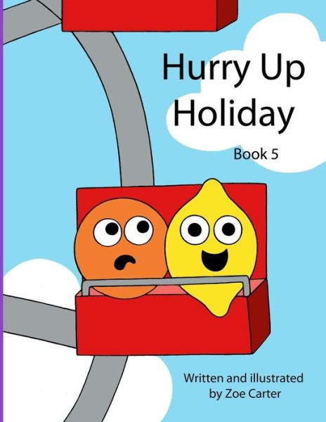 Cover for Zoe Carter · Hurry Up Holiday (Paperback Book) (2021)