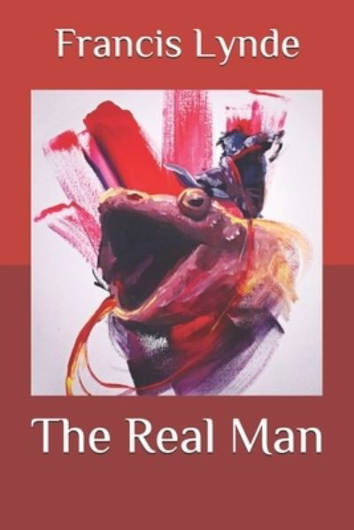 Cover for Francis Lynde · The Real Man (Paperback Book) (2020)