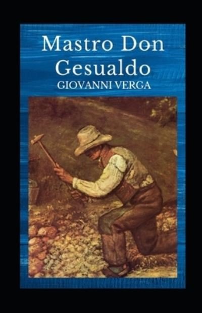 Cover for Giovanni Verga · Mastro Don Gesualdo illustrata (Paperback Book) (2021)