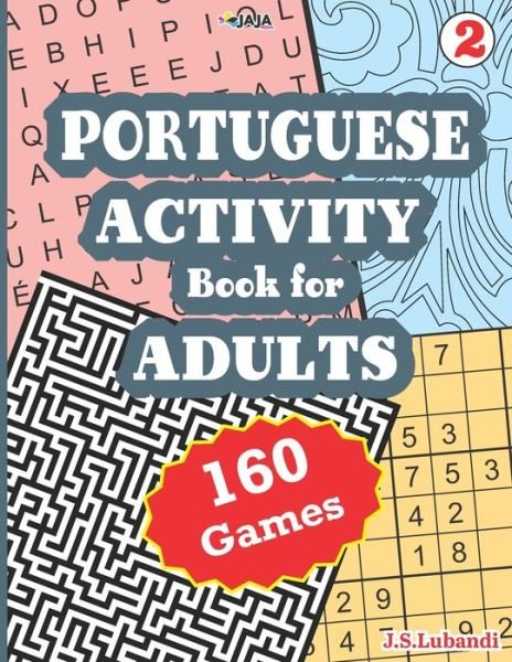Cover for Jaja Media · PORTUGUESE ACTIVITY Book for ADULTS; 160 Games, Vol. 2 (Pocketbok) (2021)