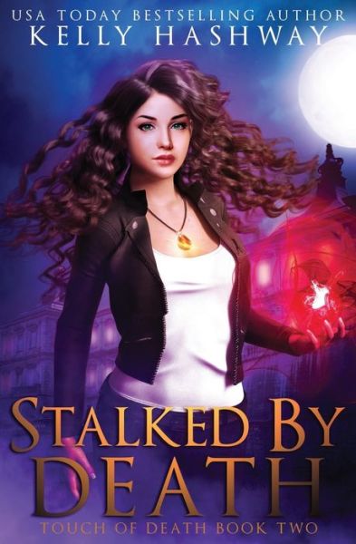 Cover for Kelly Hashway · Stalked by Death (Paperback Book) (2020)