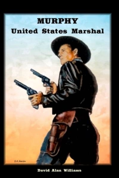 Cover for David Alan Williams · Murphy United States Marshal (Paperback Bog) (2020)