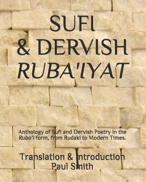 Cover for Paul Smith · Sufi &amp; Dervish Ruba'iyat (Paperback Bog) (2020)