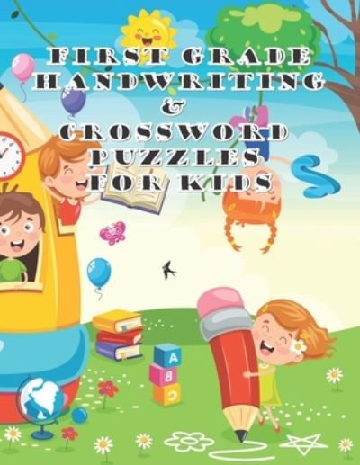 Cover for Heavenlyjoy Annan · First Grade Handwriting &amp; Crossword Puzzles For Kids (Paperback Bog) (2020)