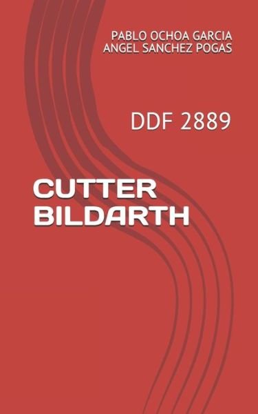 Cutter Bildarth - Pablo Ochoa Garcia Angel Sanchez Pogas - Books - Independently Published - 9798705251469 - February 5, 2021