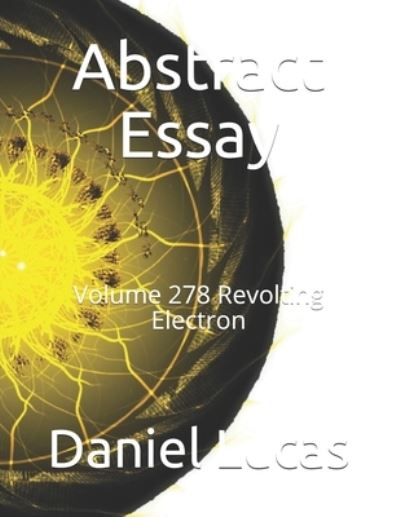 Cover for Daniel Lucas · Abstract Essay (Paperback Bog) (2021)