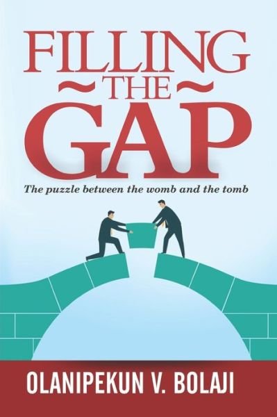 Cover for Olanipekun Victor Bolaji · Filling the Gap (Paperback Book) (2021)
