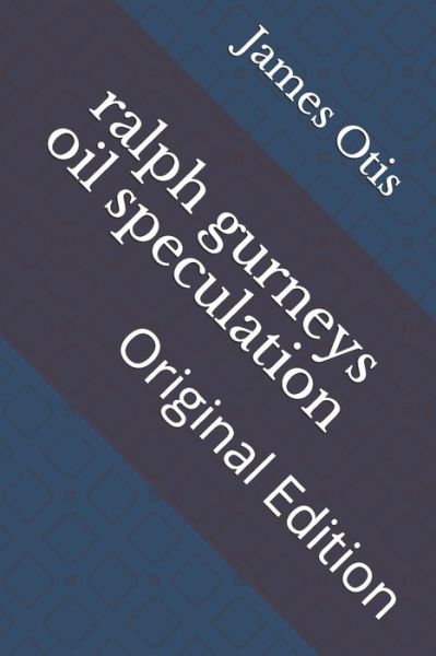 Cover for James Otis · Ralph Gurneys Oil Speculation (Paperback Book) (2021)