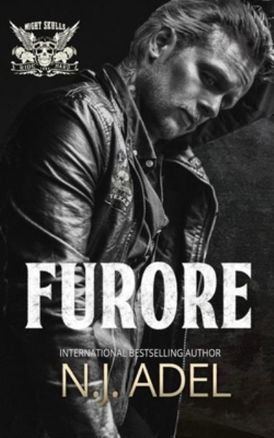 Furore - The Night Skulls MC - N J Adel - Bücher - Independently Published - 9798808633469 - 24. April 2022