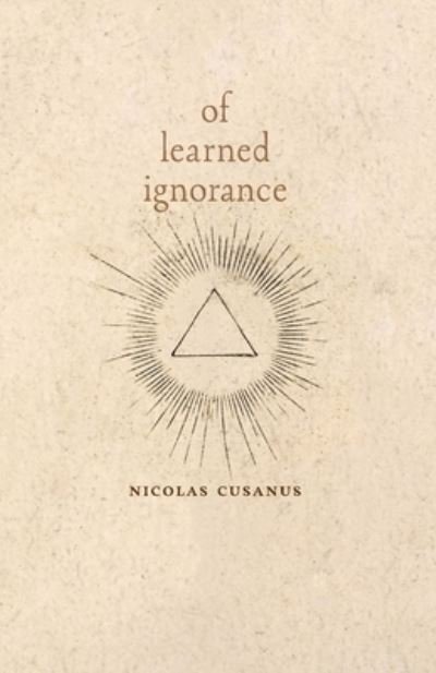 Cover for Nicolas Cusanus · Of Learned Ignorance (Book) (2023)