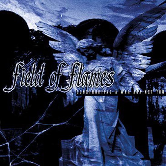 Cover for Field of Flames · Constructing a War Against You (CD) (2022)