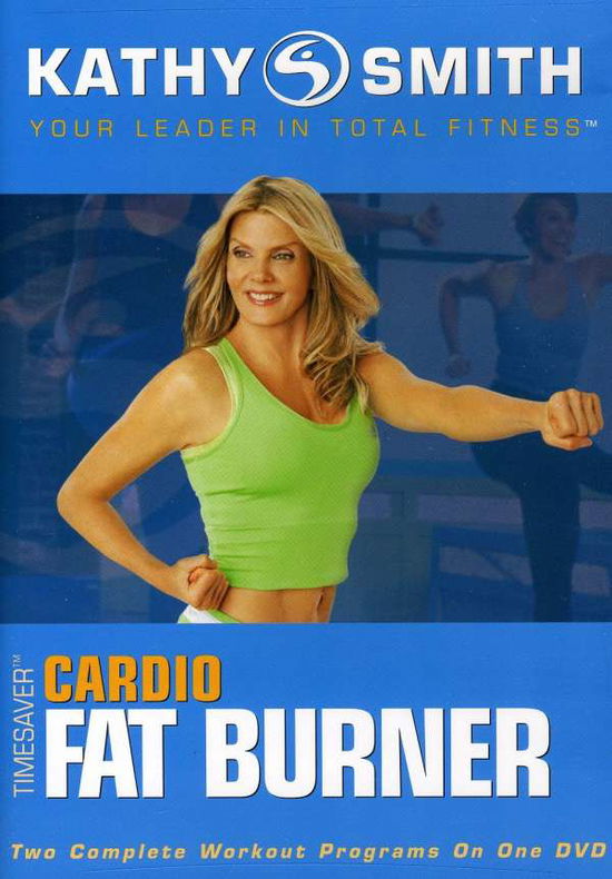 Timesaver-cardio Fat Burner - Kathy Smith - Elokuva - Lionsgate - 0031398221470 - tiistai 19. toukokuuta 2009