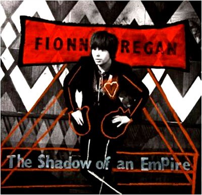 Shadow of an Empire - Fionn Regan - Musik - HEAVENLY REC. - 0602527337470 - 23. März 2010