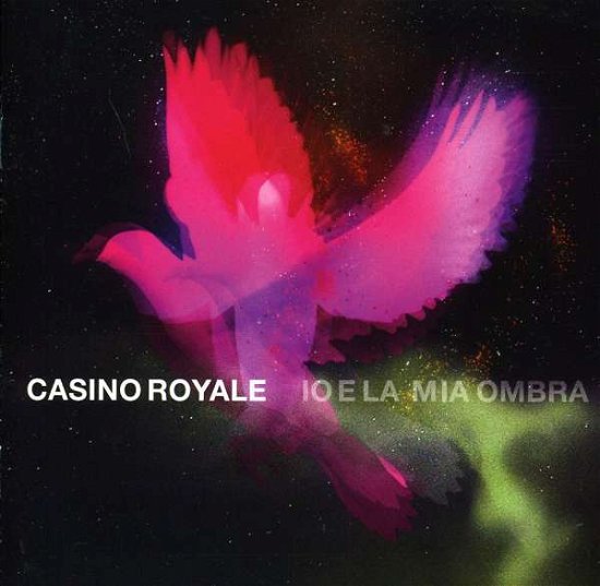Cover for Casino Royale · Io E La Mia Ombra (CD) (2011)