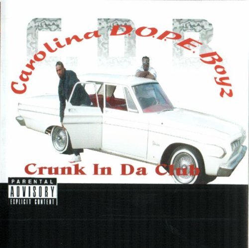 Crunk in Da Club - Carolina D.o.p.e. Boyz - Musik - CD Baby - 0634479118470 - 31 maj 2005