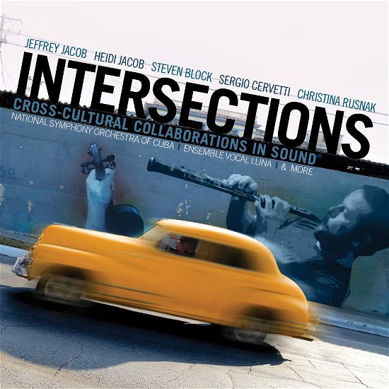 Cover for Block / National Symphony Orchestra of Cuba · Intersections (CD) (2016)