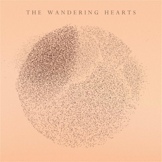 Cover for Wandering Hearts · The Wandering Hearts (CD) (2021)