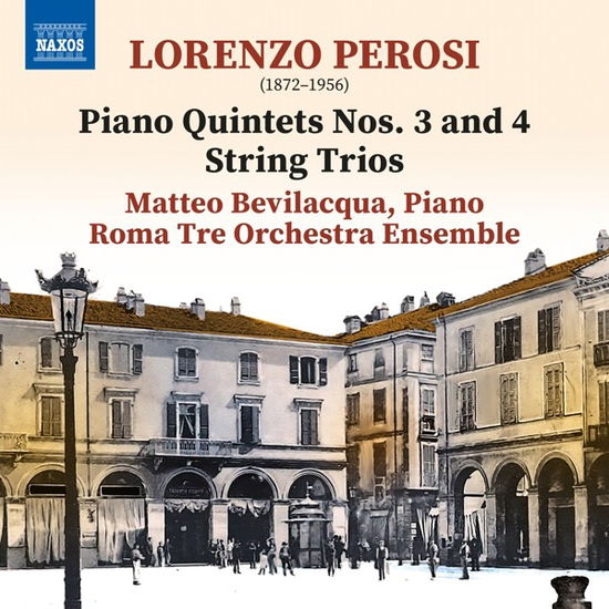 Cover for Matteo Bevilacqua · Perosi: Piano Quintets Nos. 3 and 4 - String Trios (CD) (2023)