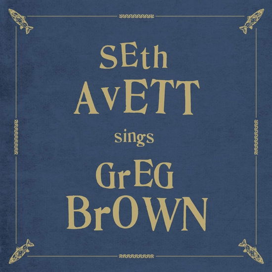 Cover for Seth Avett · Seth Avett Sings Greg Brown (Indie Exclusive Opaque Maroon Vinyl) (LP) (2022)