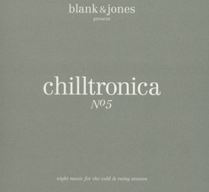 Cover for Blank &amp; Jones · Chilltronica No.5 (CD) (2015)
