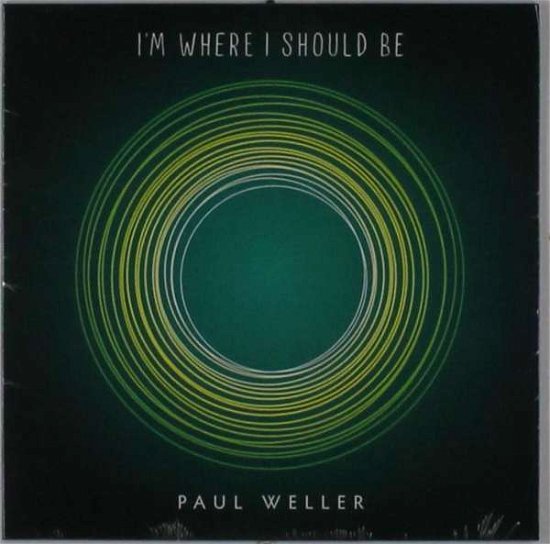 Cover for Paul Weller · I'm Where I Should Be (7&quot;) (2015)