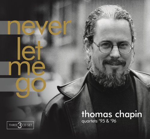 Never Let Me Go - Thomas Chapin - Muziek - PLAYSCAPE - 0884501807470 - 26 november 2012