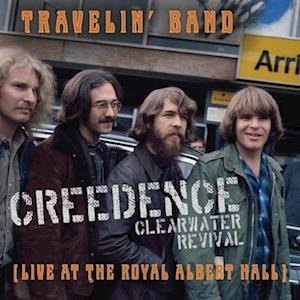 Cover for Creedence Clearwater Revival · &quot;Travelin' Band&quot; (Live at Royal Albert Hall) (7&quot;) (7&quot;) (2023)