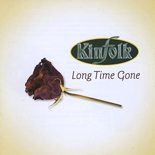 Cover for Kinfolk · Long Time Gone (CD) (2015)