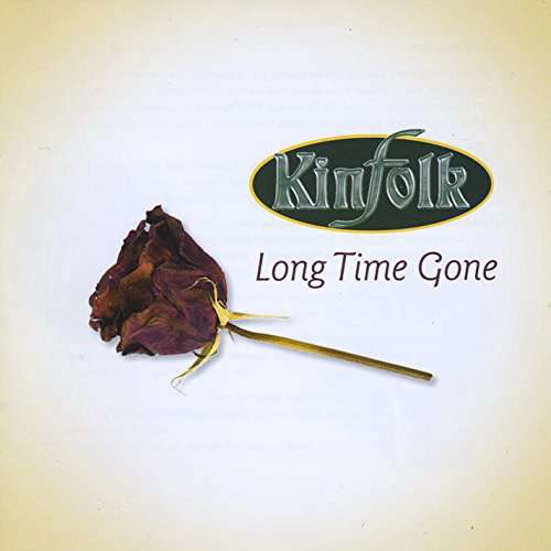 Cover for Kinfolk · Long Time Gone (CD) (2015)