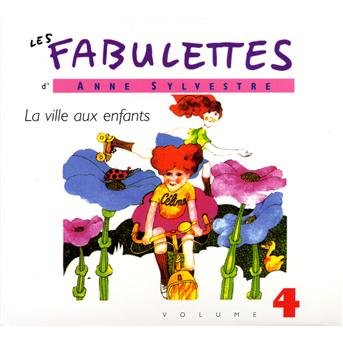 Cover for Anne Sylvestre · Fabulettes 4: La Ville Aux (CD) (2010)
