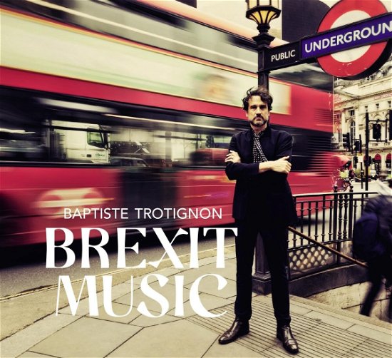 Cover for Baptiste Trotignon · Brexit Music (CD) [Digipak] (2023)