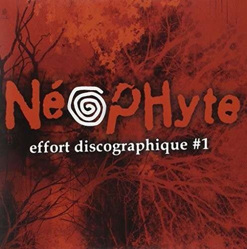 Cover for Neophyte · Effort Discographique No1 (7&quot;) (2012)