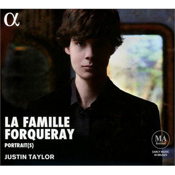 La Famille Forqueray: Music by Antoine Michel Jean - Justin Taylor - Musiikki - Alpha - 3760014192470 - perjantai 30. syyskuuta 2016