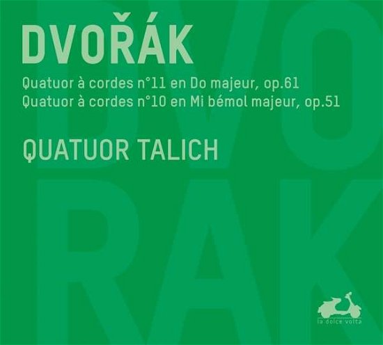 Quatuors 10 & 11 - Dvorak - Muziek - LA DOLCE VOLTA - 3770001902470 - 24 augustus 2017