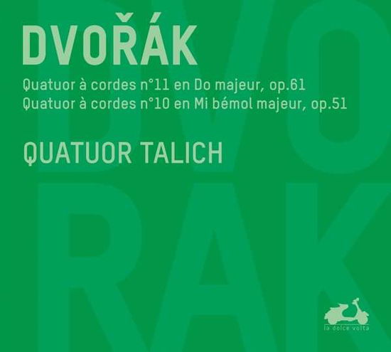 Quatuors 10 & 11 - Dvorak - Music - LA DOLCE VOLTA - 3770001902470 - August 24, 2017