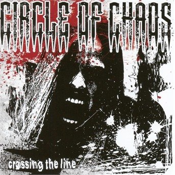 Crossing the Line - Circle of Chaos - Muziek - Massacre Records - 4028466108470 - 5 juli 2024