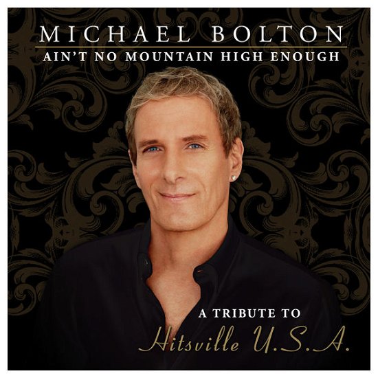 Cover for Michael Bolton · Ain't No Mountain High Enough (CD) [Special edition] (2014)