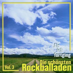 Als Ich Fortging. Die Schonste Rockballaden Vol. 3 - Various Artists - Music - CHOICE OF MUSIC - 4040589201470 - March 6, 2006