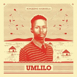 Cover for Bongeziwe Mabandla · Umlilo (CD) [Japan Import edition] (2014)