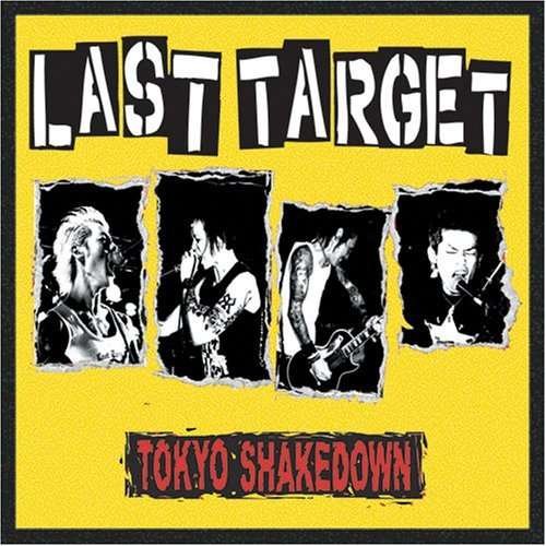Cover for Last Target · Tokyo Shakedown (CD) [Japan Import edition] (2007)
